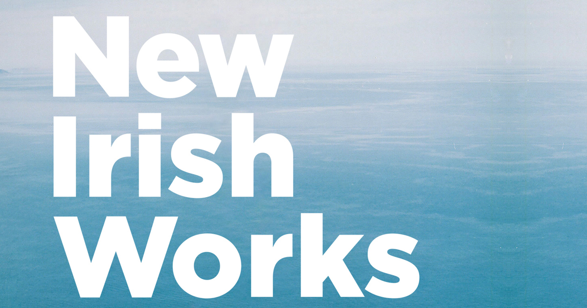 New Irish Works 2019 | image by George Voronov